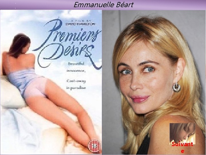 Emmanuelle Béart fait partie de ces actrices à la sensualité exacerbée et n’a jamais