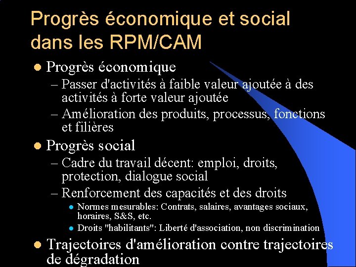 Progrès économique et social dans les RPM/CAM l Progrès économique – Passer d'activités à