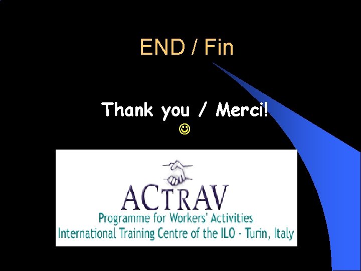 END / Fin Thank you / Merci! 