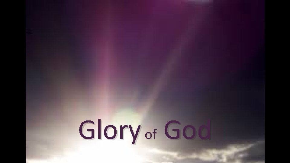 Glory of God 