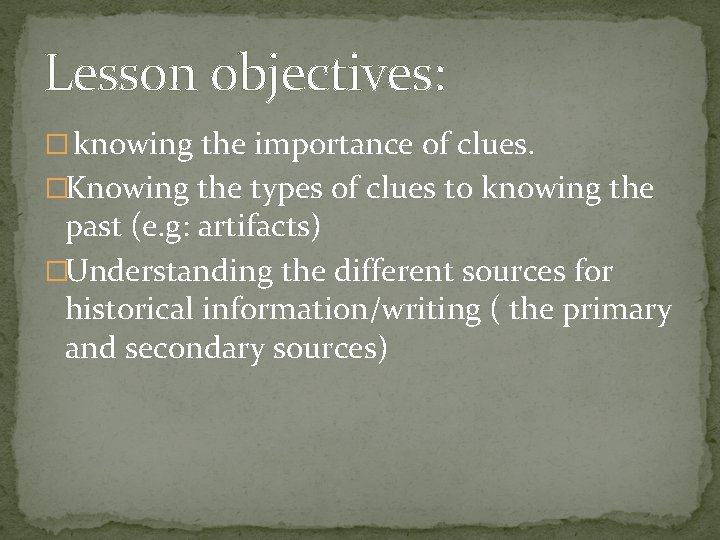 Chapter one Uncovering the past Section 1 The