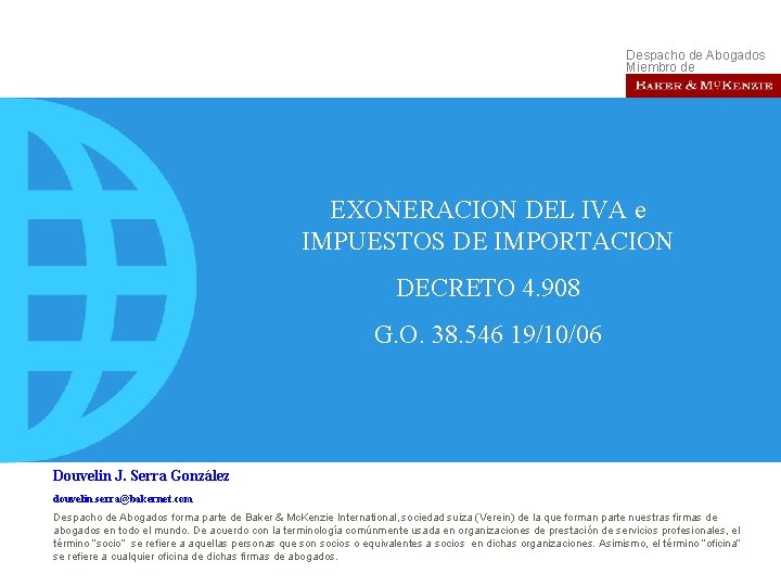 Despacho de Abogados Miembro de EXONERACION DEL IVA e IMPUESTOS DE IMPORTACION DECRETO 4.