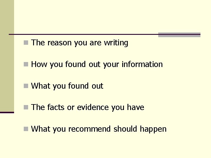 n The reason you are writing n How you found out your information n n The reason you are writing n How you found out your information n
