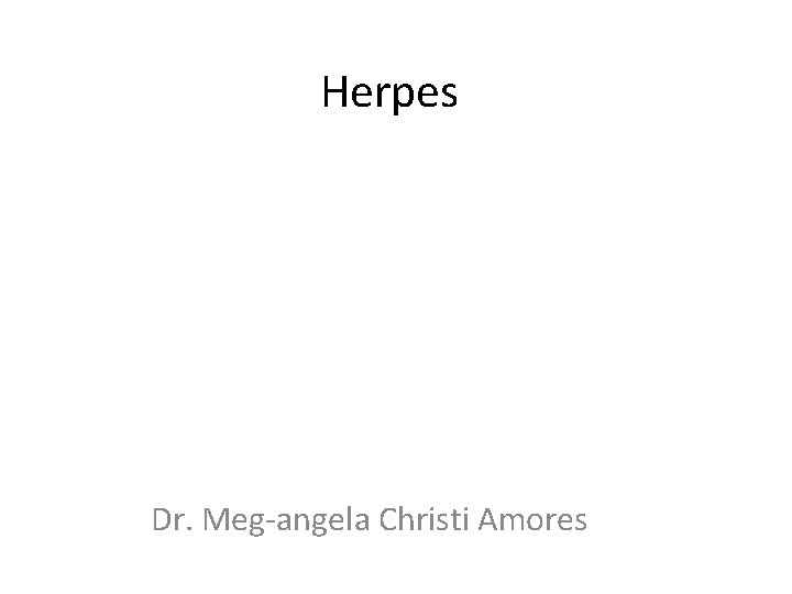 Herpes Dr. Meg-angela Christi Amores 