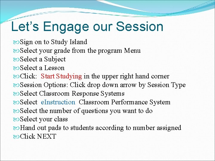 Let’s Engage our Session Sign on to Study Island Select your grade from the Let’s Engage our Session Sign on to Study Island Select your grade from the