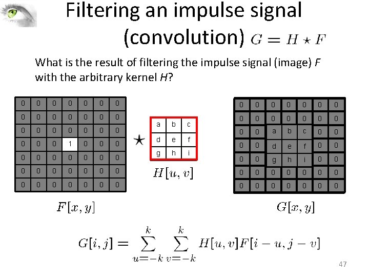 Filtering an impulse signal (convolution) What is the result of filtering the impulse signal Filtering an impulse signal (convolution) What is the result of filtering the impulse signal