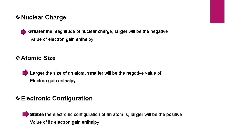 v. Nuclear Charge Greater the magnitude of nuclear charge, larger will be the negative v. Nuclear Charge Greater the magnitude of nuclear charge, larger will be the negative