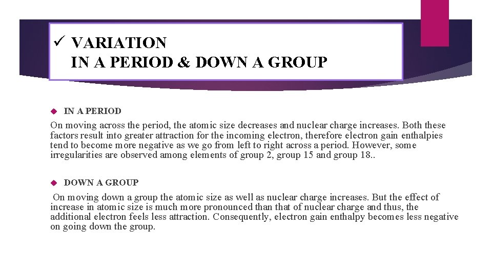 ü VARIATION IN A PERIOD & DOWN A GROUP IN A PERIOD On moving ü VARIATION IN A PERIOD & DOWN A GROUP IN A PERIOD On moving