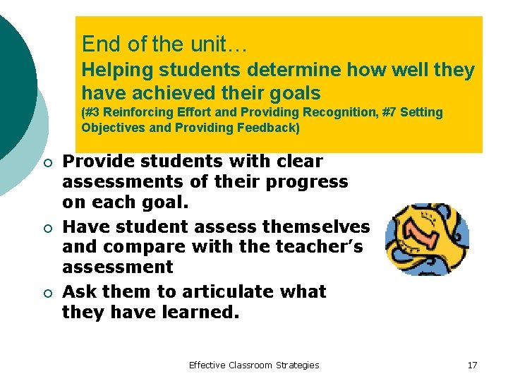 End of the unit… Helping students determine how well they have achieved their goals