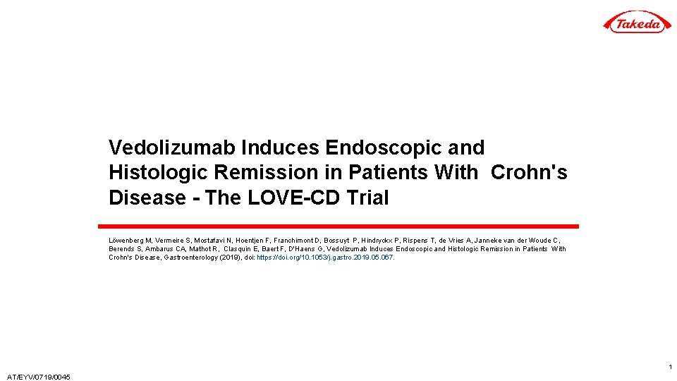 Vedolizumab lnduces Endoscopic and Histologic Remission in Patients With Crohn's Disease - The LOVE-CD