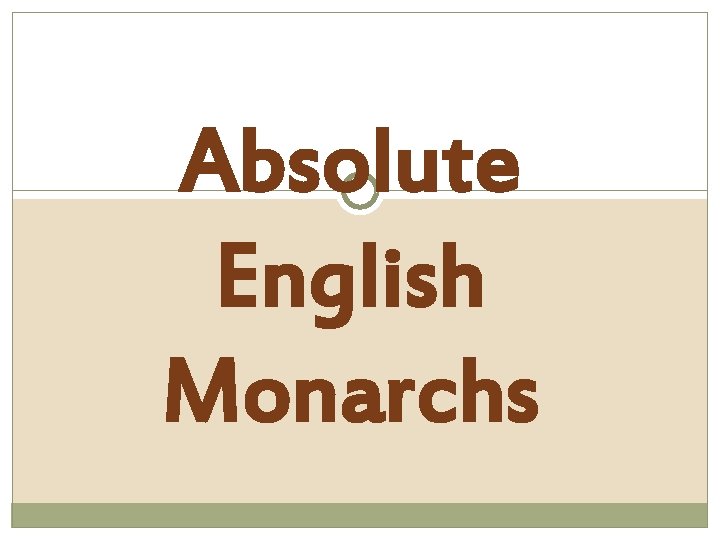 Absolute English Monarchs 