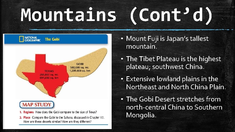 Mountains (Cont’d) ▪ Mount Fuji is Japan’s tallest mountain. ▪ The Tibet Plateau is