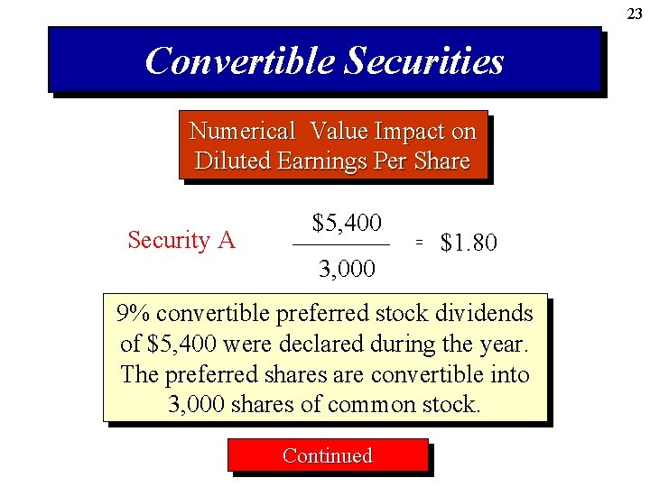 23 Convertible Securities Numerical Value Impact on Diluted Earnings Per Share Increase in Earnings