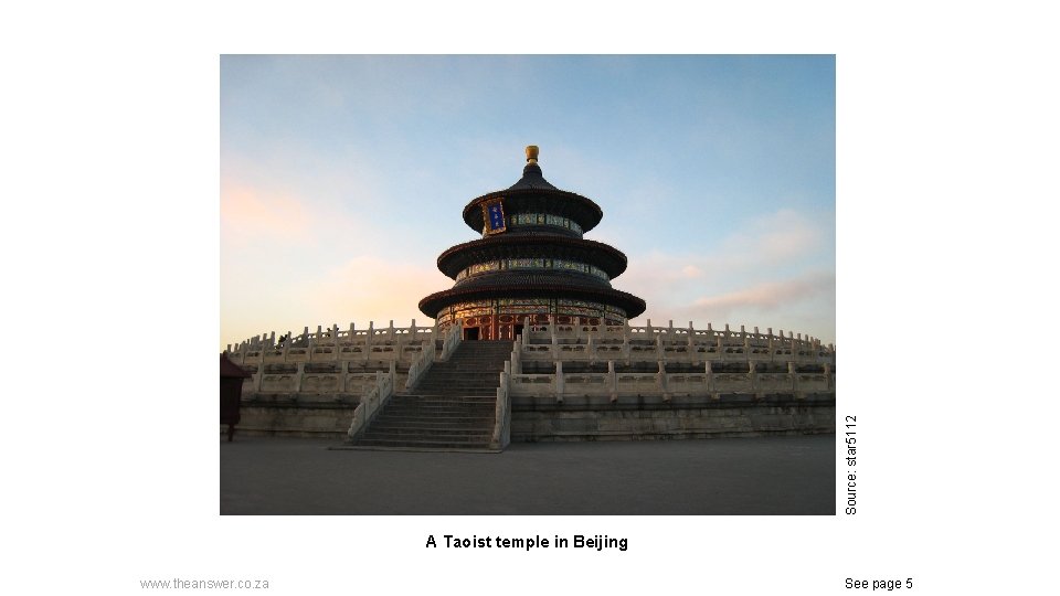 Source: star 5112 A Taoist temple in Beijing www. theanswer. co. za See page