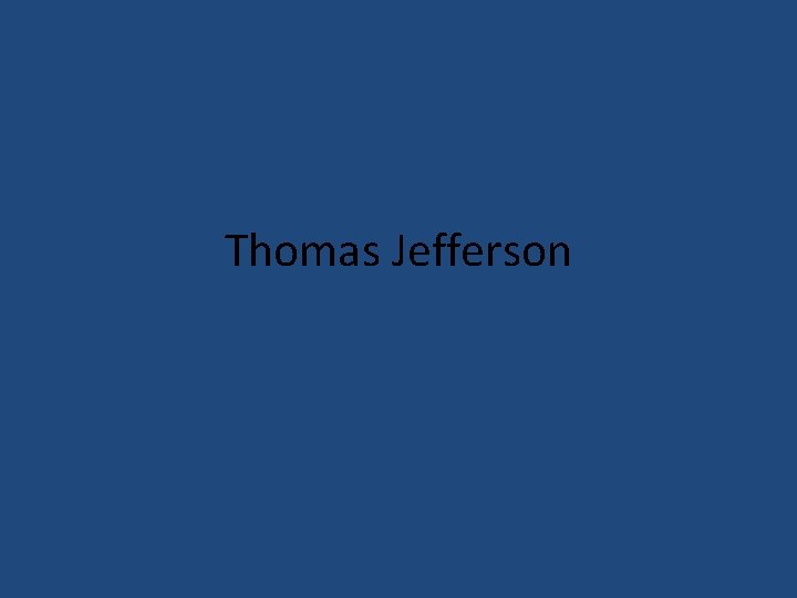 Thomas Jefferson 