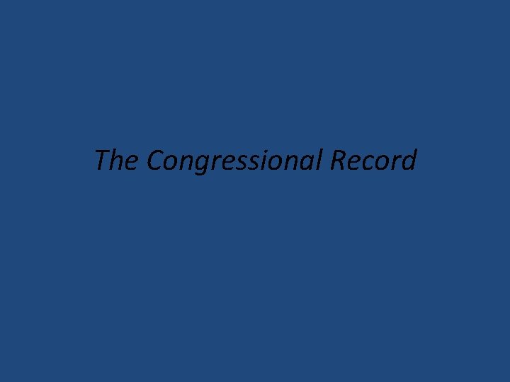 The Congressional Record 