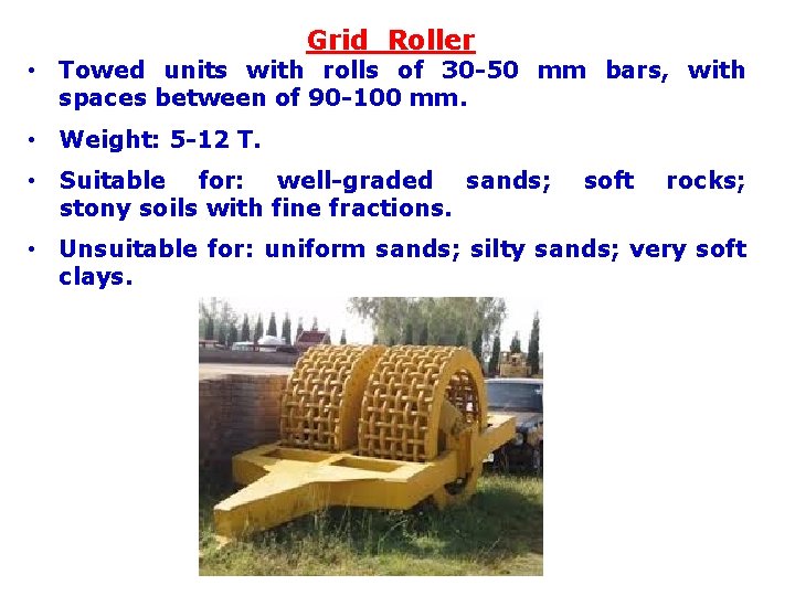 Grid Roller • Towed units with rolls of 30 -50 mm bars, with spaces