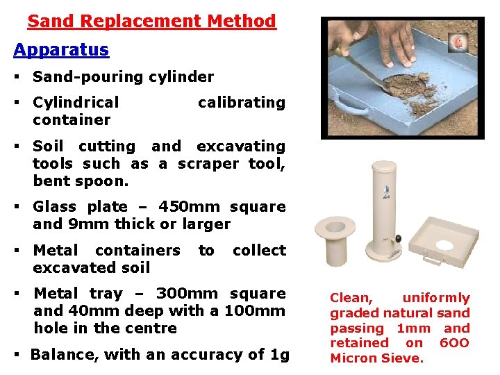 Sand Replacement Method Apparatus § Sand-pouring cylinder § Cylindrical container calibrating § Soil cutting