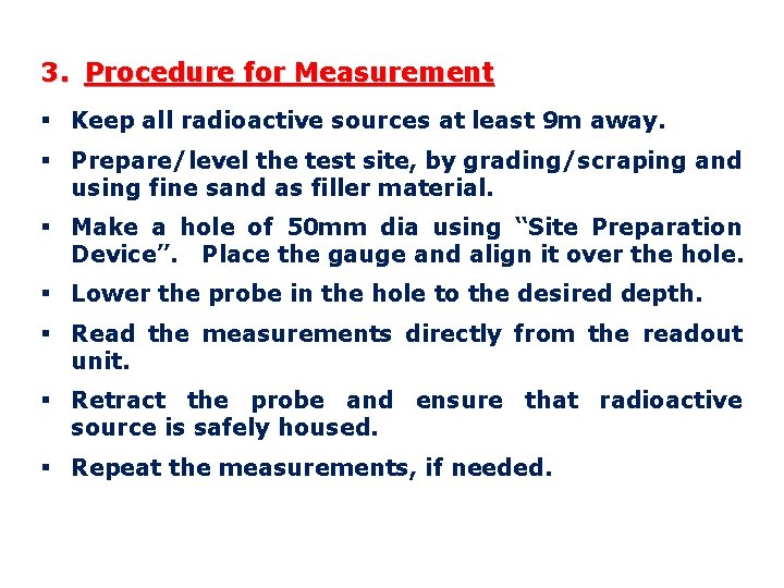 3. Procedure for Measurement § Keep all radioactive sources at least 9 m away.