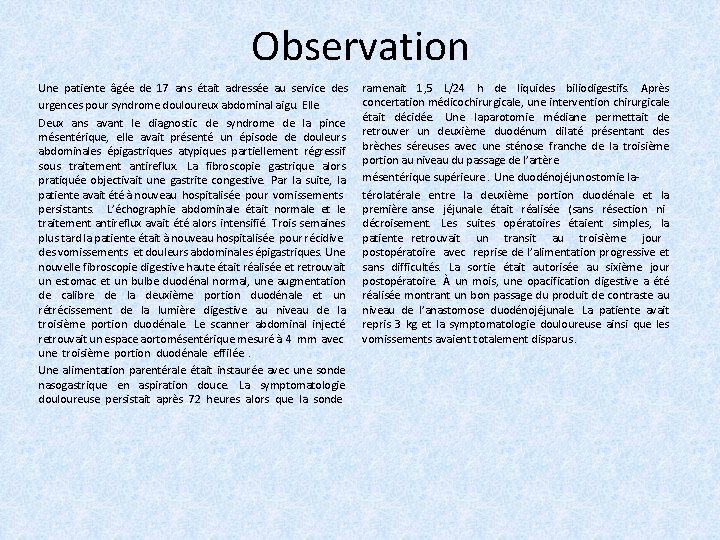 Observation Une patiente âgée de 17 ans était adressée au service des urgences pour