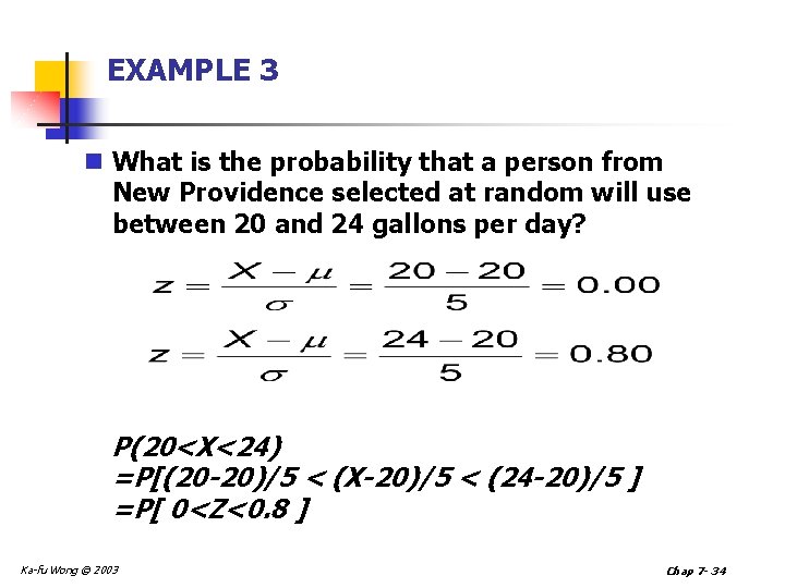 EXAMPLE 3 n What is the probability that a person from New Providence selected