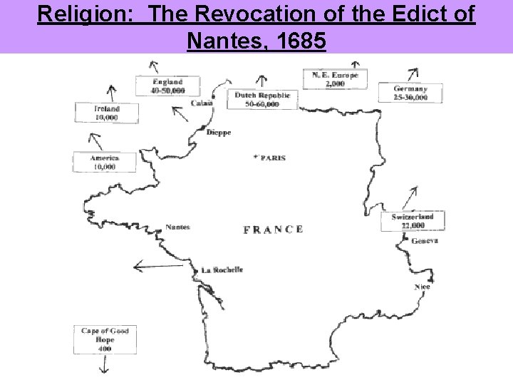 Religion: The Revocation of the Edict of Nantes, 1685 
