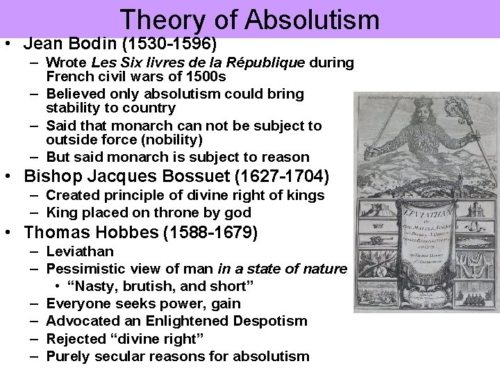 Theory of Absolutism • Jean Bodin (1530 -1596) – Wrote Les Six livres de