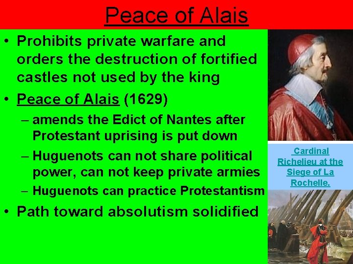 Peace of Alais • Prohibits private warfare and orders the destruction of fortified castles