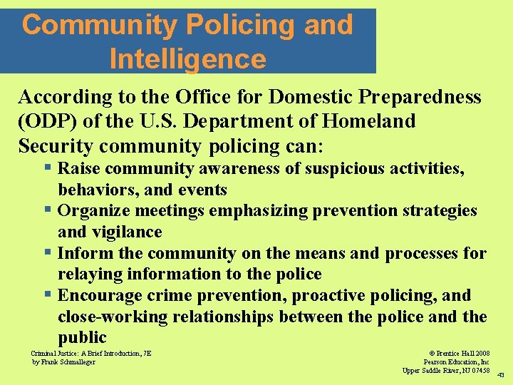 Community Policing and Intelligence According to the Office for Domestic Preparedness (ODP) of the