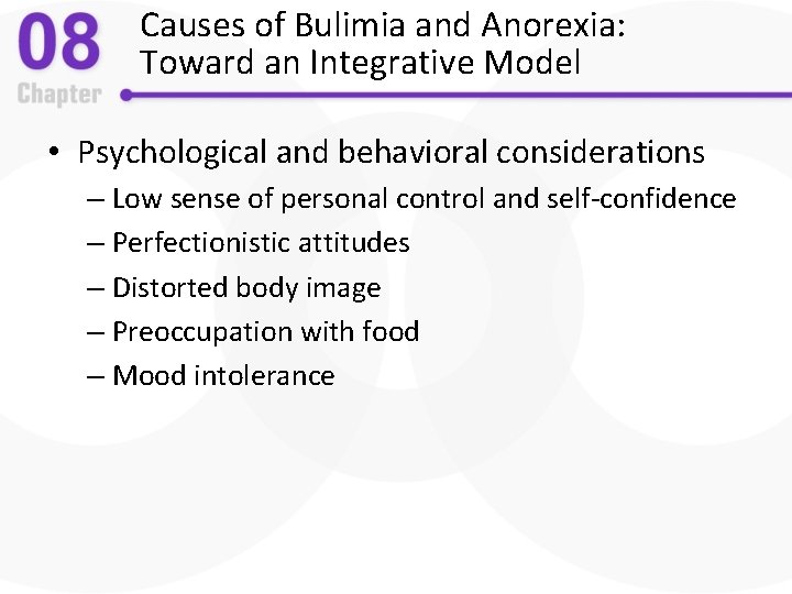 Causes of Bulimia and Anorexia: Toward an Integrative Model • Psychological and behavioral considerations