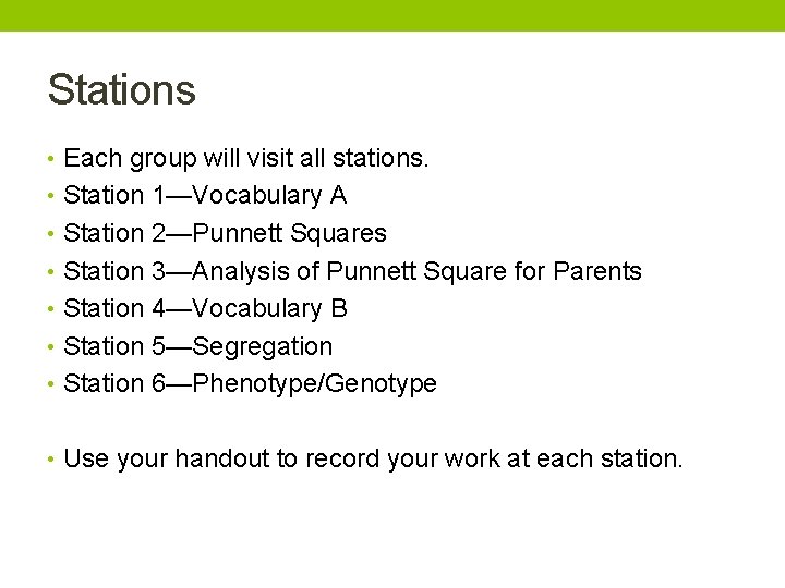 Stations • Each group will visit all stations. • Station 1—Vocabulary A • Station