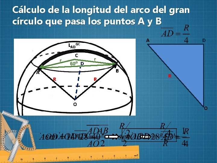 Cálculo de la longitud del arco del gran círculo que pasa los puntos A