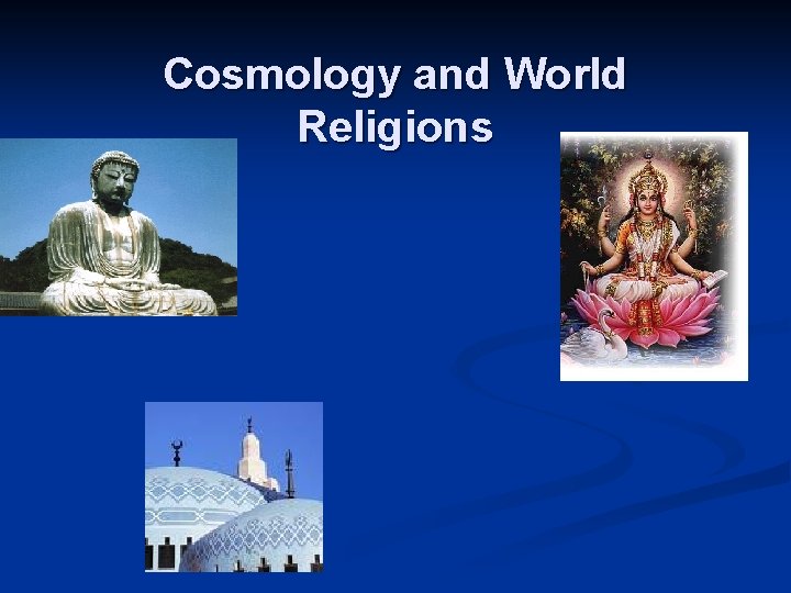 Cosmology and World Religions 