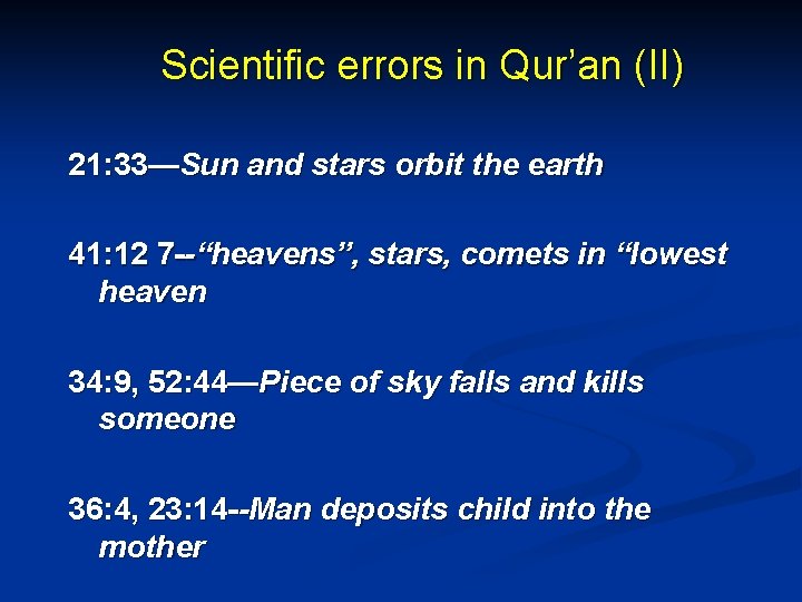 Scientific errors in Qur’an (II) 21: 33—Sun and stars orbit the earth 41: 12