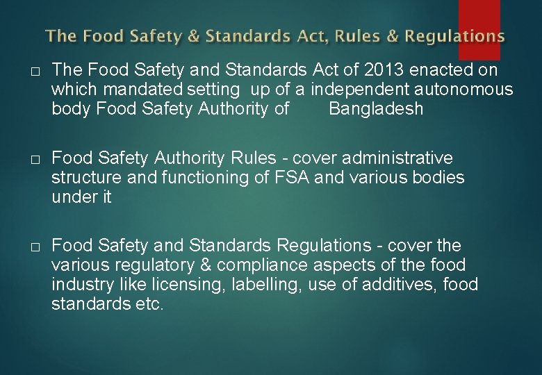 � � � The Food Safety and Standards Act of 2013 enacted on which