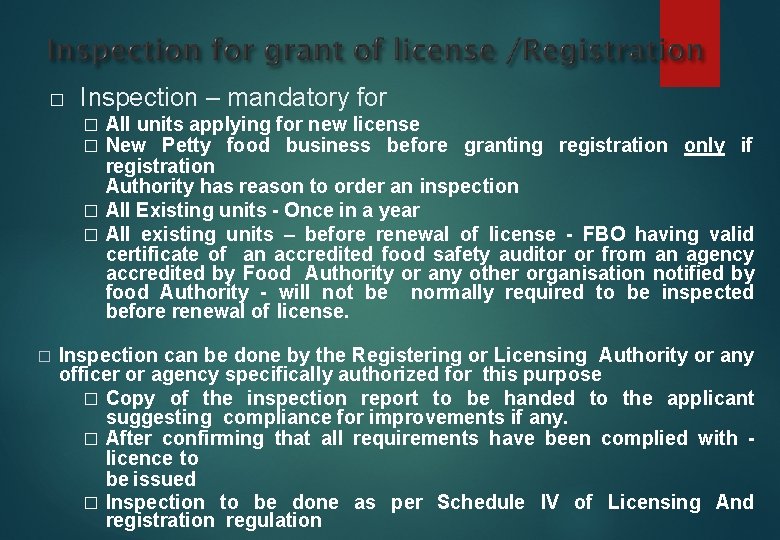 � Inspection – mandatory for All units applying for new license New Petty food