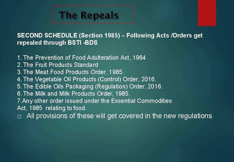 SECOND SCHEDULE (Section 1985) – Following Acts /Orders get repealed through BSTI -BDS 1.