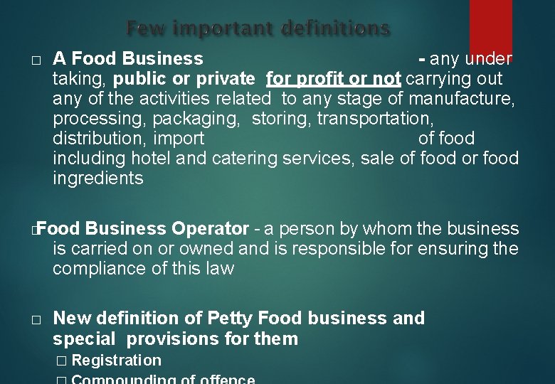 � A Food Business - any under taking, public or private for profit or