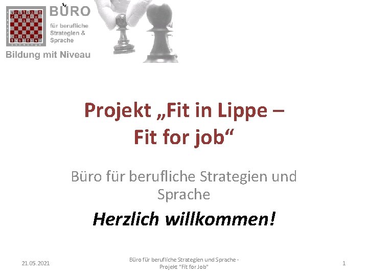 Projekt „Fit in Lippe – Fit for job“ Büro für berufliche Strategien und Sprache