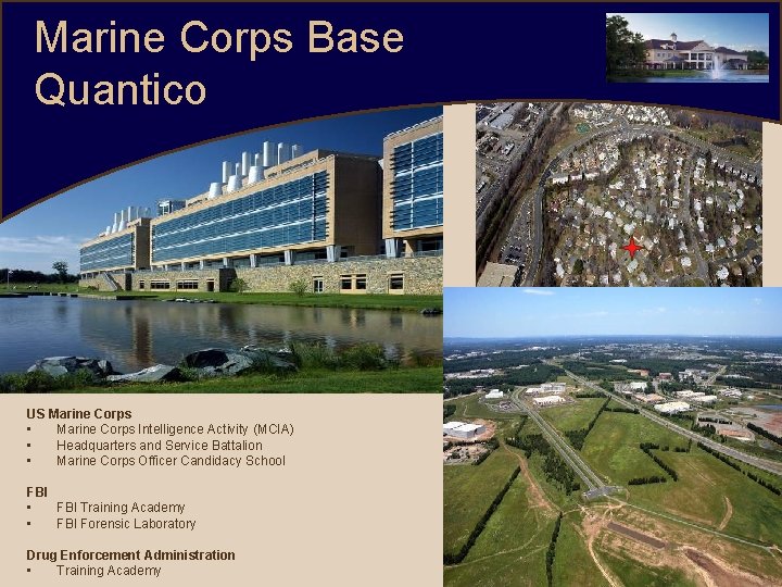 Marine Corps Base Quantico US Marine Corps • Marine Corps Intelligence Activity (MCIA) •