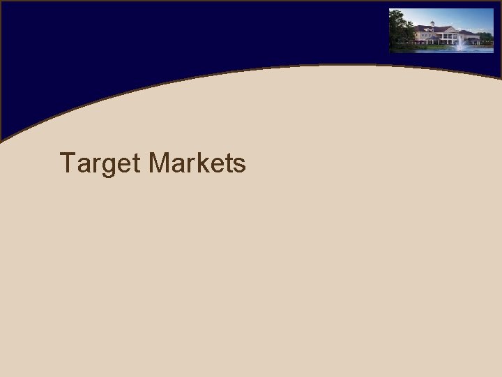 Target Markets 