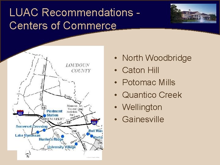 LUAC Recommendations Centers of Commerce • • • North Woodbridge Caton Hill Potomac Mills