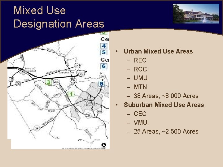 Mixed Use Designation Areas • Urban Mixed Use Areas – REC – RCC –