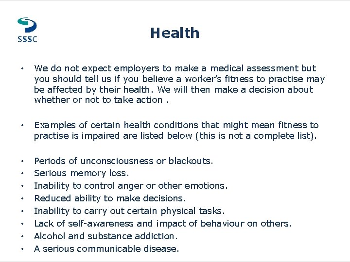 Health • We do not expect employers to make a medical assessment but you Health • We do not expect employers to make a medical assessment but you