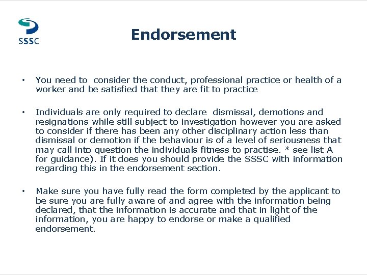 Endorsement • You need to consider the conduct, professional practice or health of a Endorsement • You need to consider the conduct, professional practice or health of a