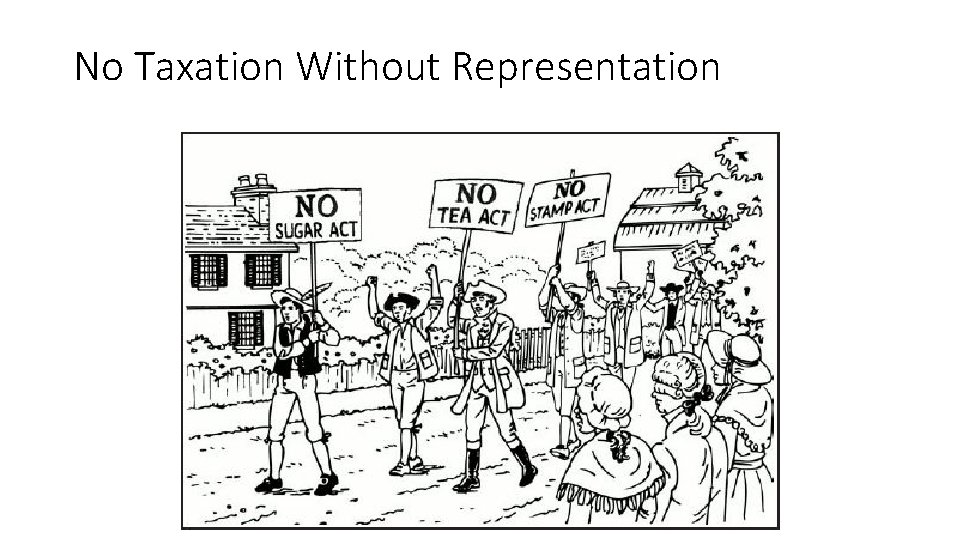 No Taxation Without Representation 