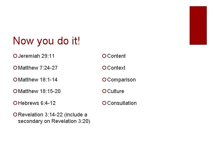 Now you do it! ¡ Jeremiah 29: 11 ¡ Content ¡ Matthew 7: 24