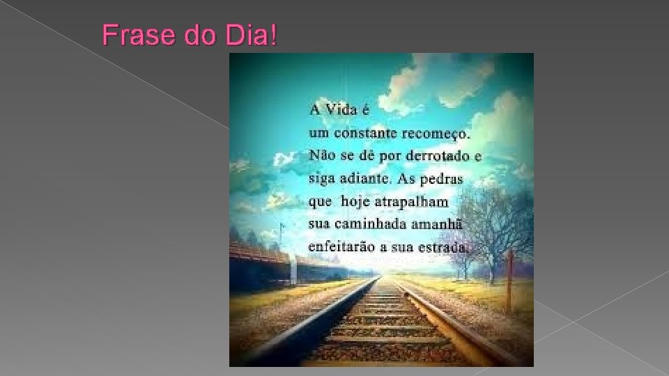 Frase do Dia! 