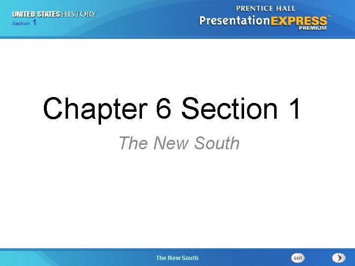 Chapter Section 1 25 Section 1 Chapter 6 Section 1 The New South The
