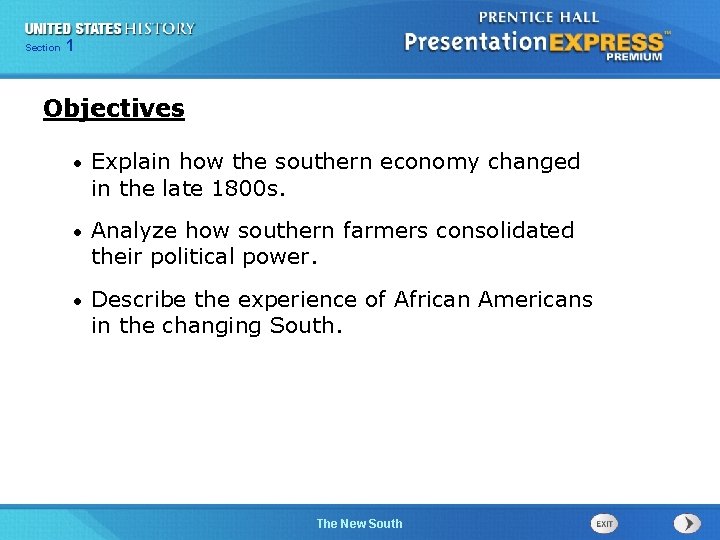 Chapter Section 1 25 Section 1 Objectives • Explain how the southern economy changed